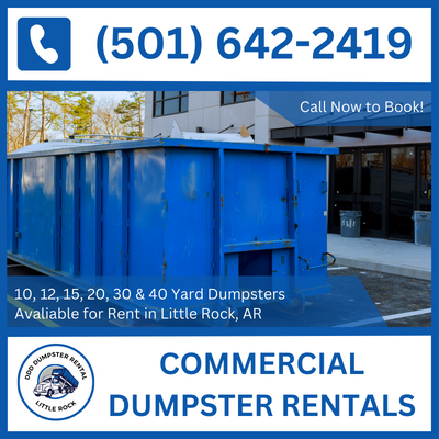 Custom Commercial Dumpster Rental Solutions in Little Rock, AR - Pulaski County - DDD Dumpster Rental Little Rock